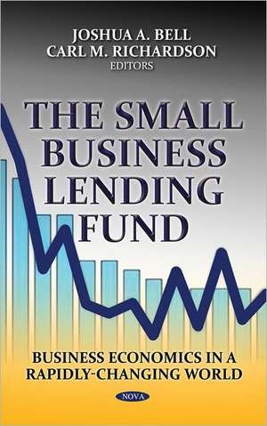 Small Business Lending Fund de Joshua A. Bell