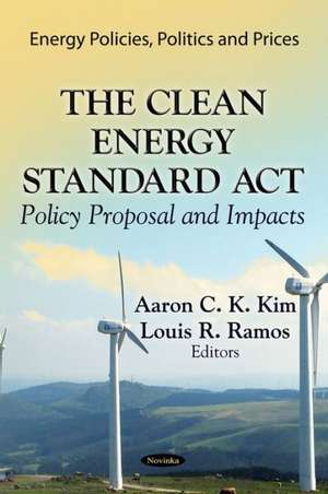 Clean Energy Standard Act de Aaron C. K. Kim