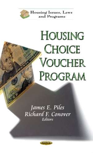 Housing Choice Voucher Program de James E. Piles