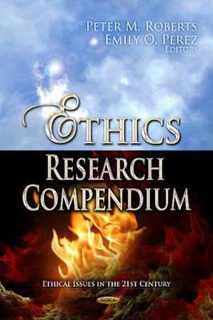 Ethics Research Compendium de Peter M. Roberts