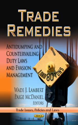 Trade Remedies de Wade J. Lambert