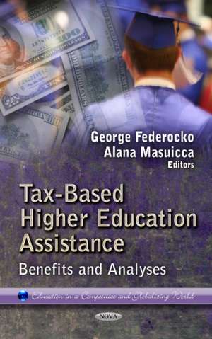 Tax-Based Higher Education Assistance de George Federocko