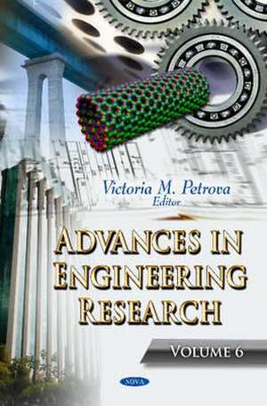 Advances in Engineering Research de Victoria M. Petrova