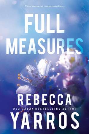 Full Measures de Rebecca Yarros