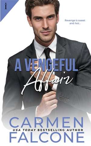 A Vengeful Affair de Carmen Falcone