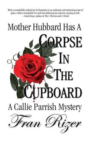 Mother Hubbard Has a Corpse in the Cupboard de Fran Rizer