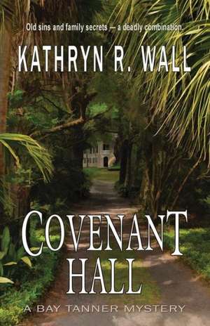 Covenant Hall de Kathryn R. Wall