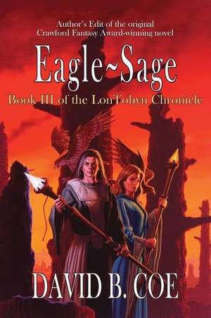 Eagle-Sage de David B. Coe