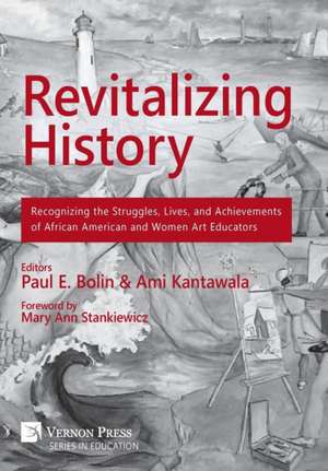 Revitalizing History de Paul E. Bolin