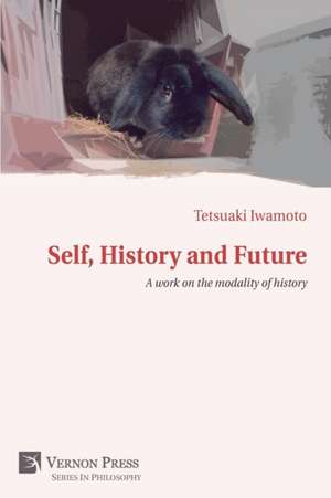 Self, History and Future de Tetsuaki Iwamoto