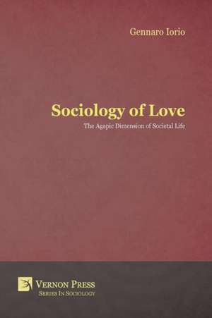 Sociology of Love de Gennaro Iorio