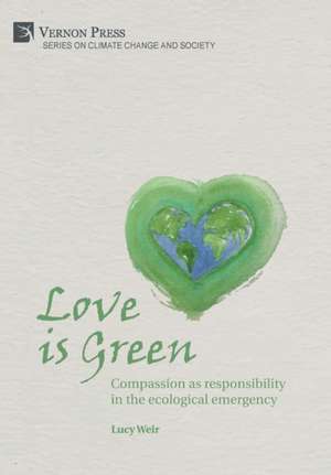 Love is Green de Lucy Weir