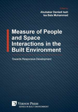 Measure of People and Space Interactions in the Built Environment de Abubakar Danladi Isah