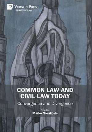 Common Law and Civil Law Today de Marko Novakovic