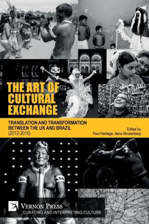 The Art of Cultural Exchange de Paul Heritage