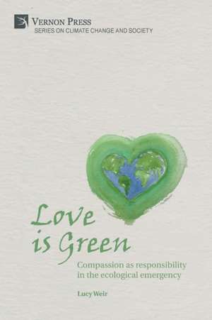 Love is Green de Lucy Weir