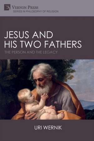 Jesus and his Two Fathers de Uri Wernik