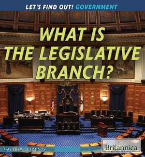 What Is the Legislative Branch? de Matthew Cummings