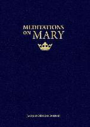 Meditations on Mary de Jacques-Benigne Bossuet