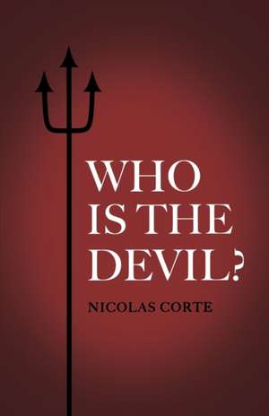 Who is the Devil? de Nicolas Corte