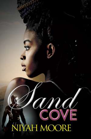 Sand Cove de Niyah Moore