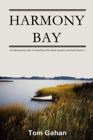 Harmony Bay de Tom Gahan