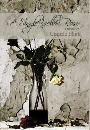 A Single Yellow Rose de Connie High