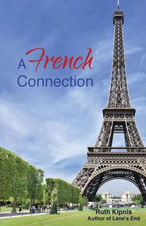 A French Connection de Ruth Kipnis