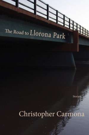 The Road to Llorona Park de Christopher Carmona