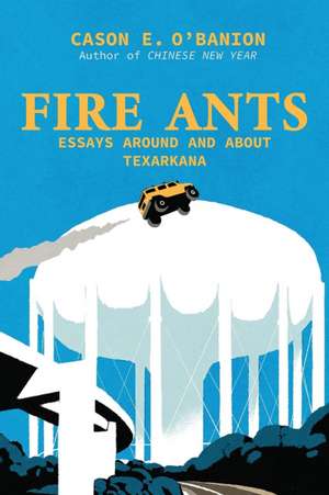 Fire Ants de Cason E O'Banion