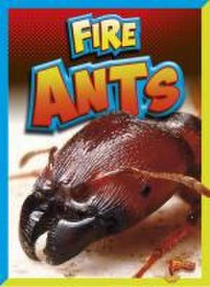 Fire Ants de Megan Cooley Peterson