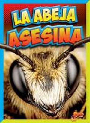 La Abeja Asesina de Megan Cooley Peterson