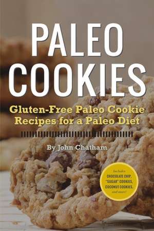 Paleo Cookies de John Chatham