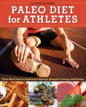 Paleo Diet for Athletes Guide de Rockridge Press