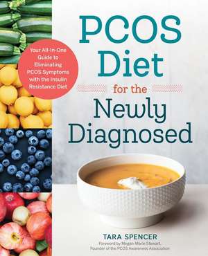 Pcos Diet for the Newly Diagnosed de Tara Spencer