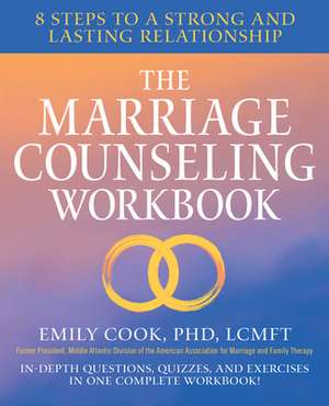 The Marriage Counseling Workbook de Emily Cook