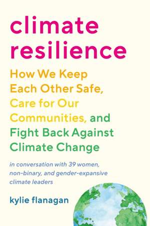 Climate Resilience de Kylie Flanagan