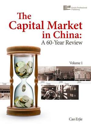 The Capital Market in China de Erjie Cao