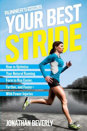 Runner's World Your Best Stride de Jonathan Beverly
