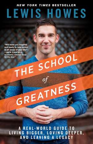 The School of Greatness de Lewis Howes