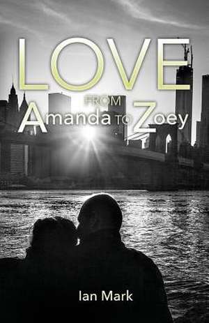 Love from Amanda to Zoey de Mark, Ian