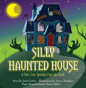 Silly Haunted House de Janet Lawler