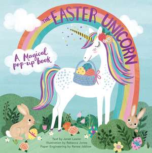 The Easter Unicorn de Janet Lawler