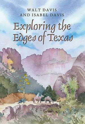 Exploring the Edges of Texas de Walt Davis