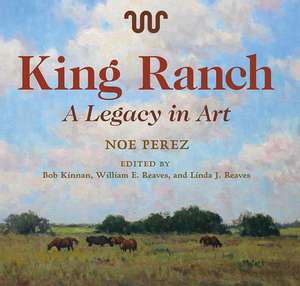 King Ranch de Noe Perez