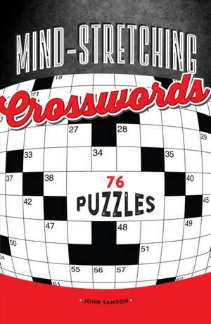 Mind-Stretching Crosswords de John Samson