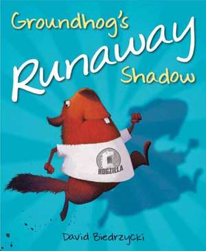 Groundhog's Runaway Shadow de David Biedrzycki