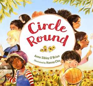 Circle Round de Anne Sibley O'brien