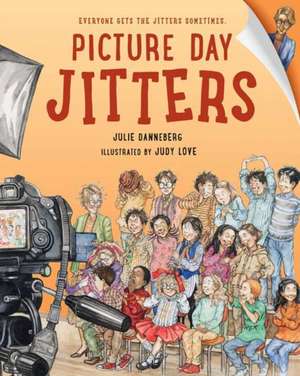 Picture Day Jitters de Judy Love