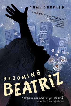 Becoming Beatriz de Tami Charles